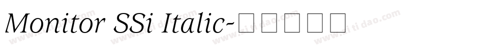 Monitor SSi Italic字体转换